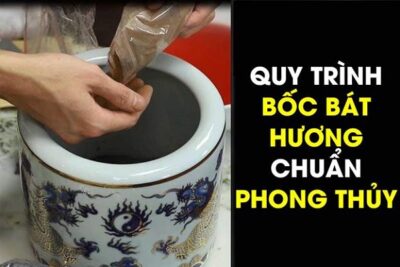 Hướng dẫn thủ tục bốc bát hương chuẩn phong thủy