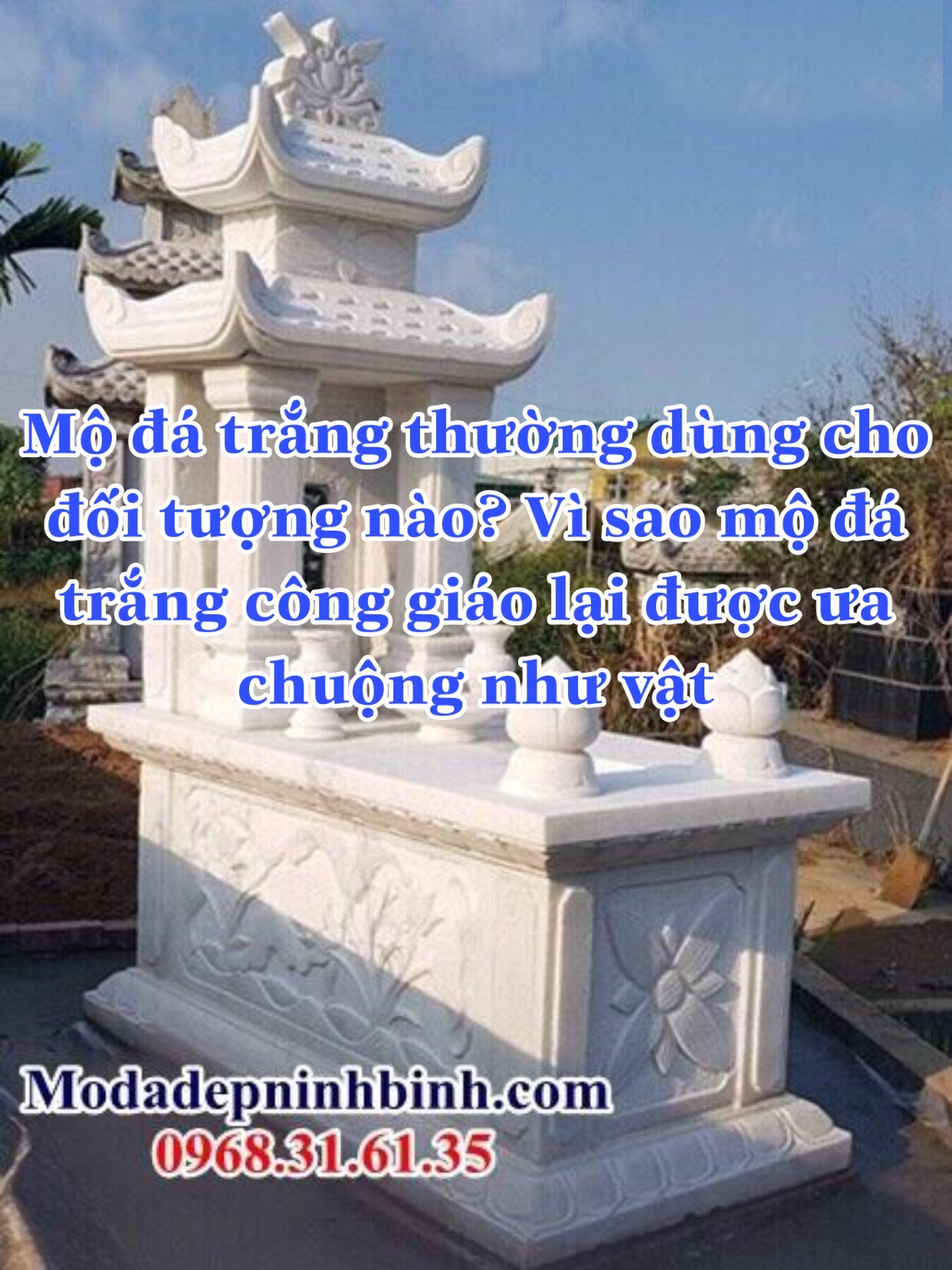 Mộ đá trắng cho đối tượng nào