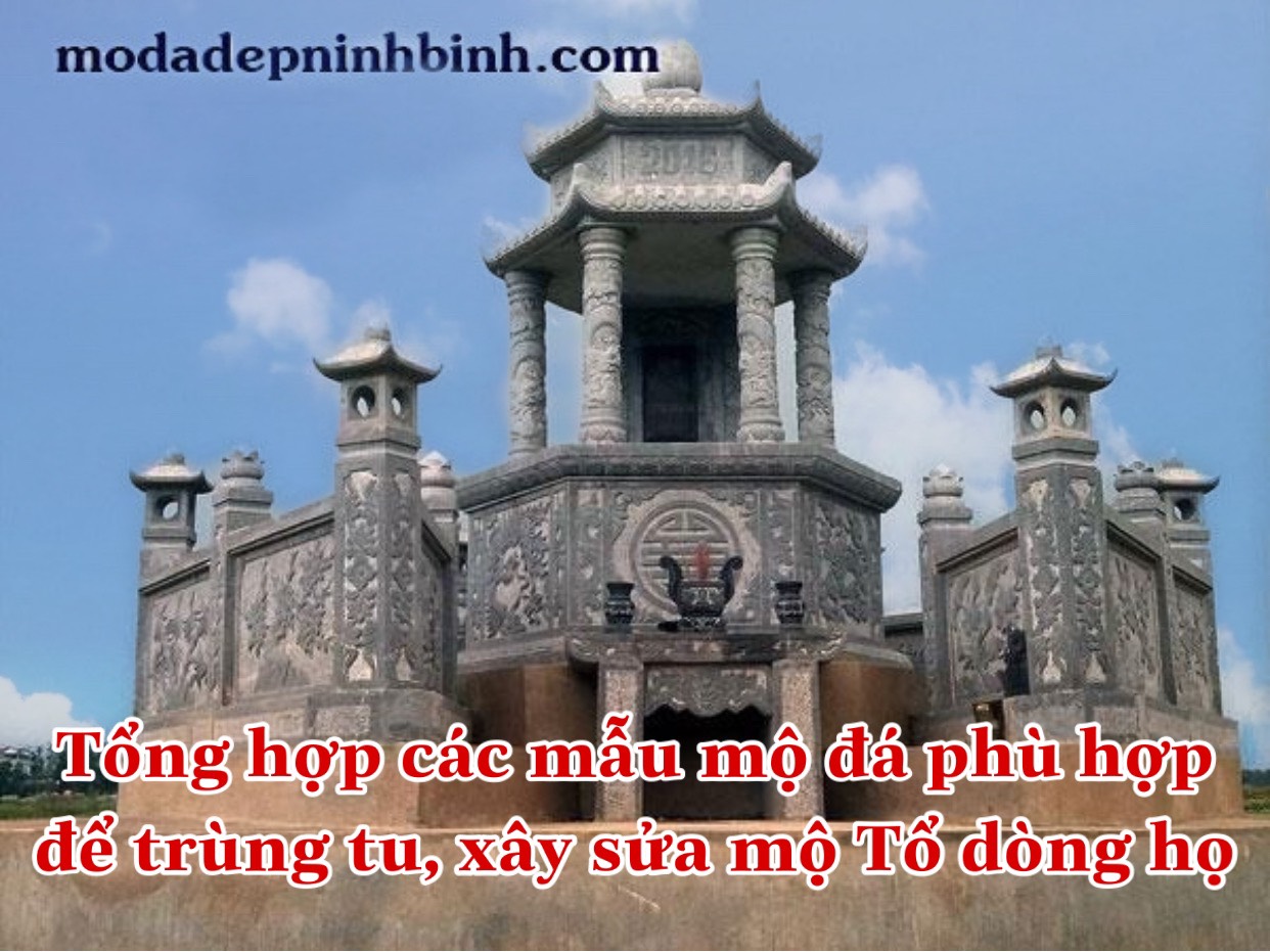 Tổng hợp mẫu mộ Tổ đẹp nhất